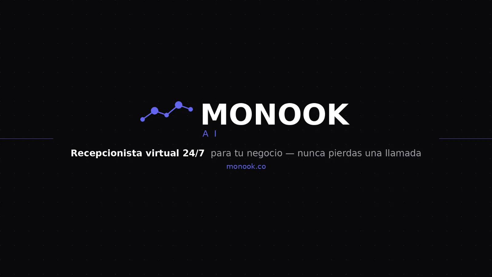 monook ai, tu recepcionista virtual 24/7